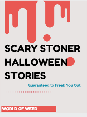 stoner halloween stories