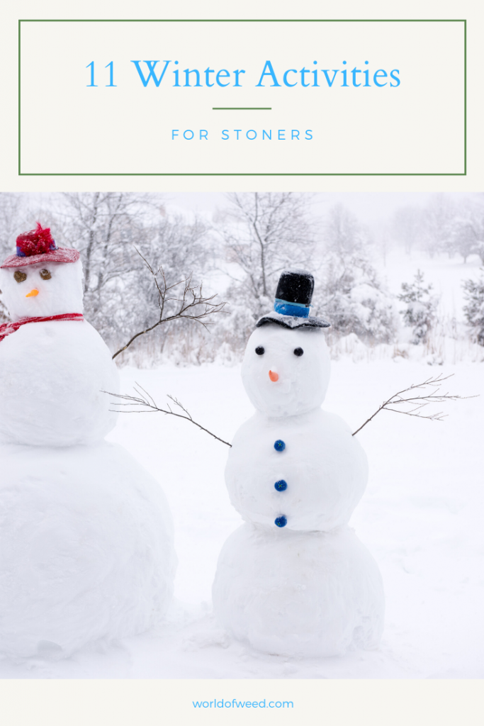 11 Winter Activities for Stoners, from Tacoma dispensary World of Weed
