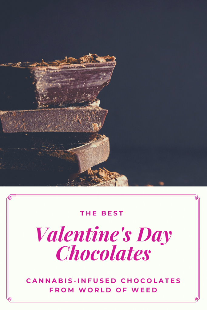 The Best Valentine's Day Chocolates - cannabis infused chocolates from Tacoma dispensary World of Weed