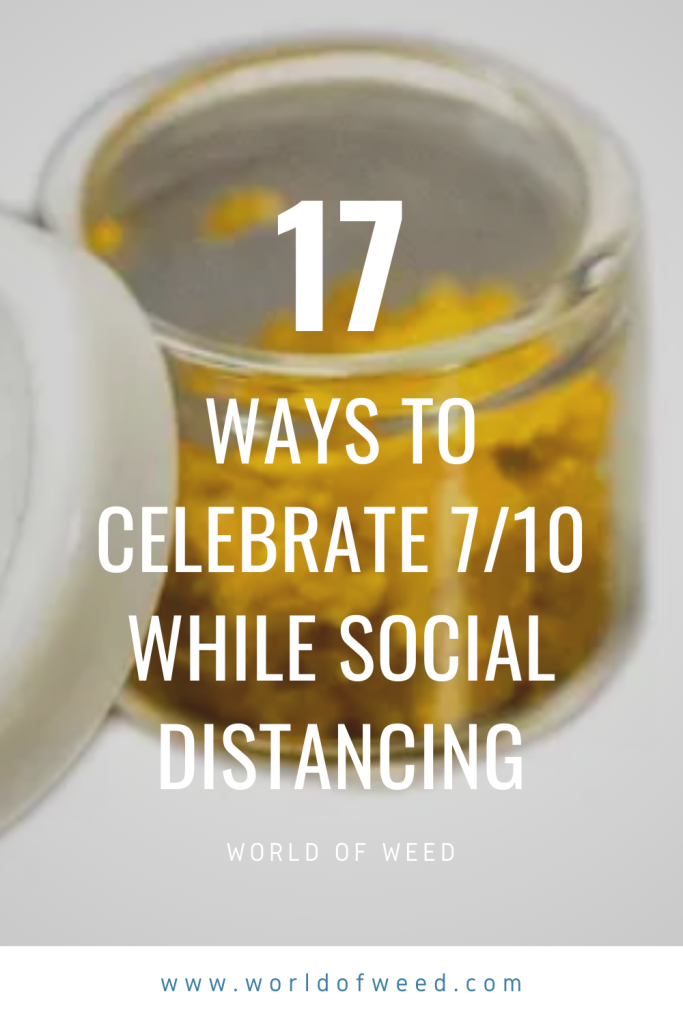 Text reads "17 Ways to Celebrate 7.10 While Social Distancing" 