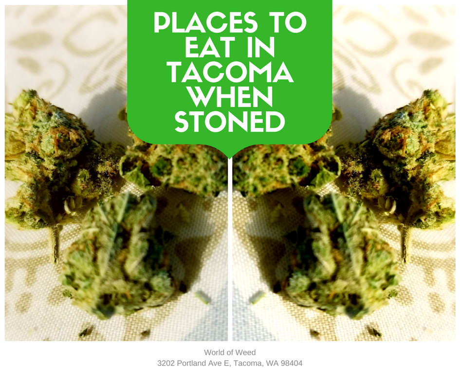 Top 5 Places to Eat in Tacoma When Stoned