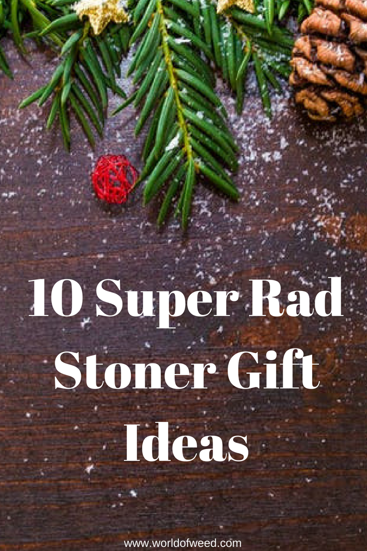 Stoner Gift Ideas Holiday Pothead Gifts