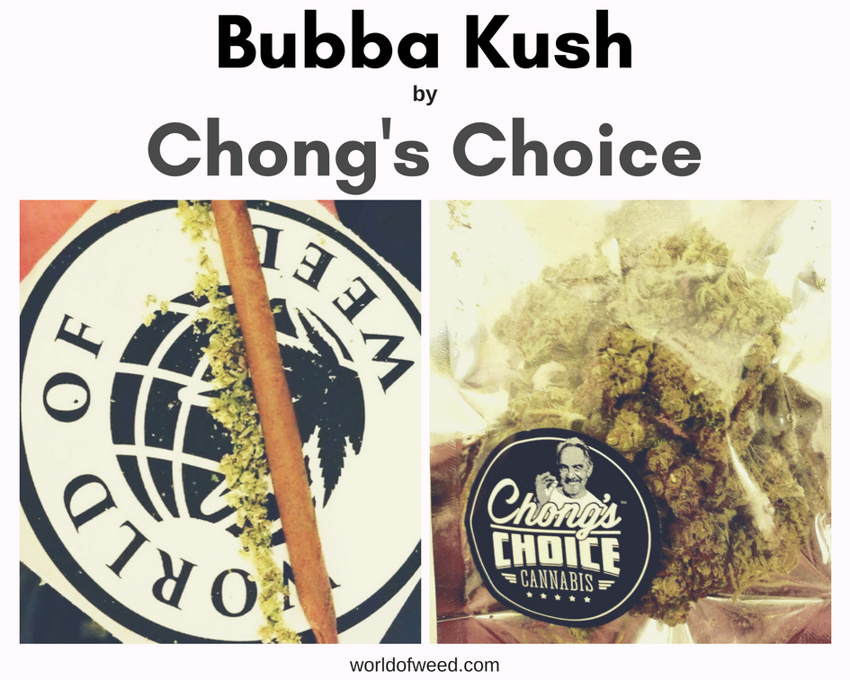 Bubba Kush by Chong’s Choice