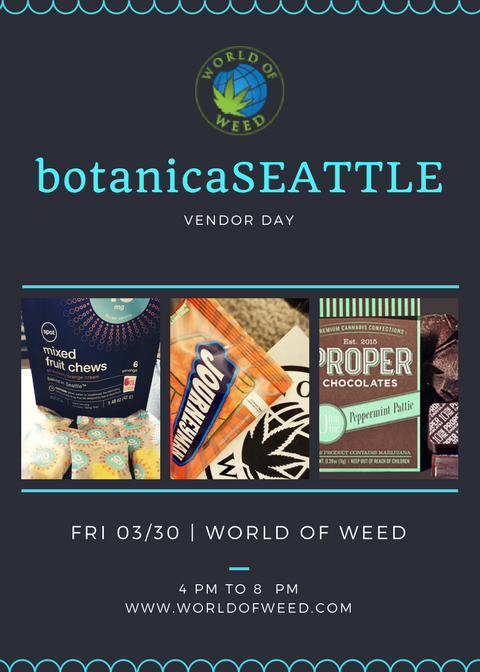 botanicaSEATTLE vendor day world of weed