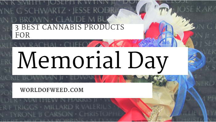 best memorial day cannabis products