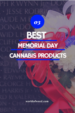 best memorial day cannabis products