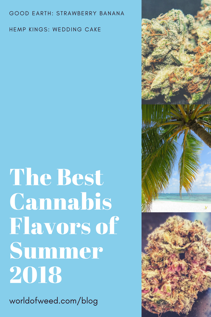 Best Cannabis Flavors of Summer 2018