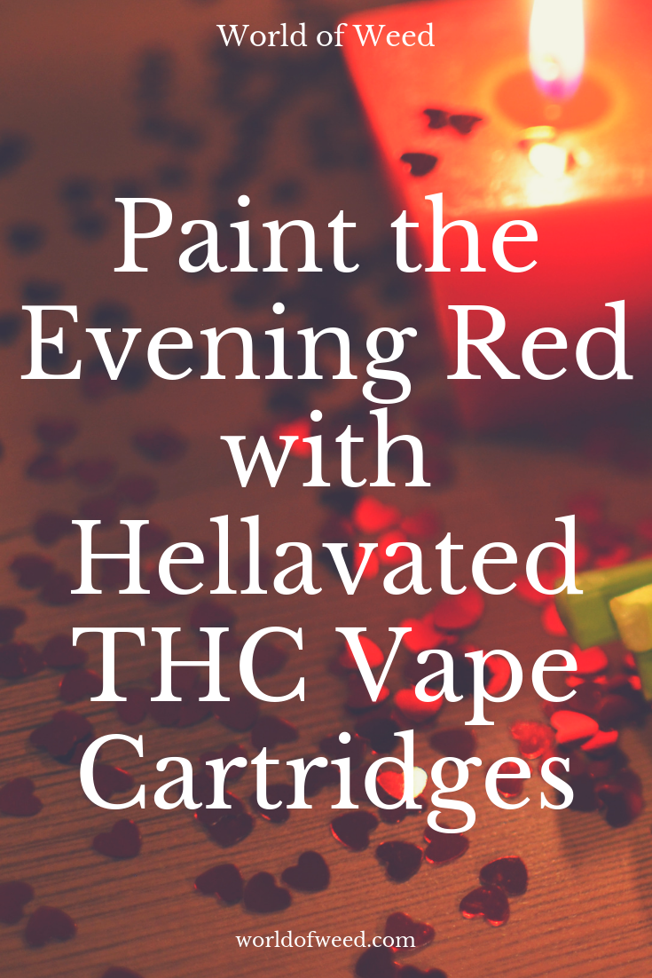 Paint the Evening Red With Hellavated THC Vape Cartridges