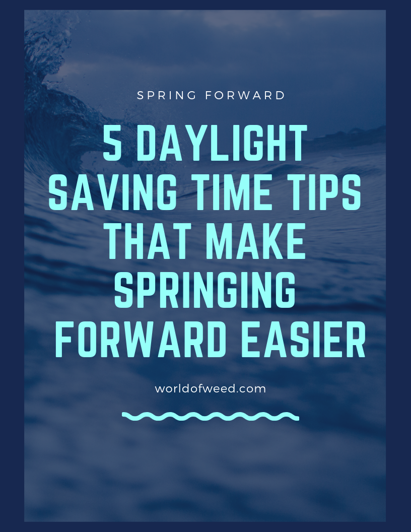 5 Daylight Saving Time 2019 Tips That Make Springing Forward Easier