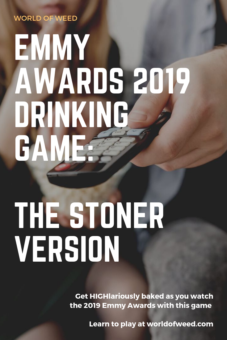 2019 Emmy Awards Drinking Game: The Stoner Version