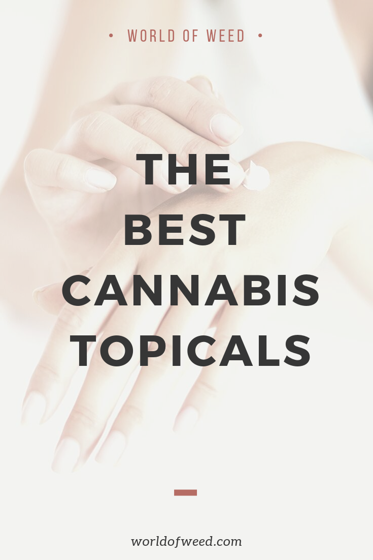 The Best Cannabis Topicals
