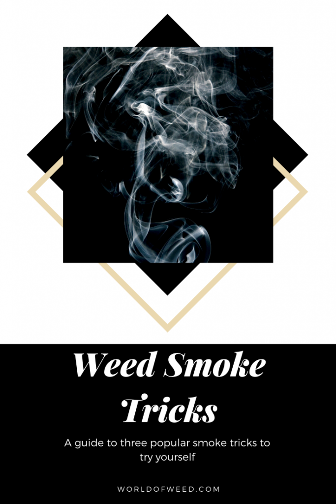 3 Weed Smoke Tricks 