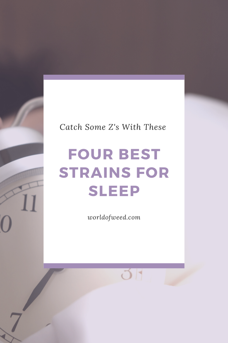 Catch Some Z’s With These Four Best Strains for Sleep