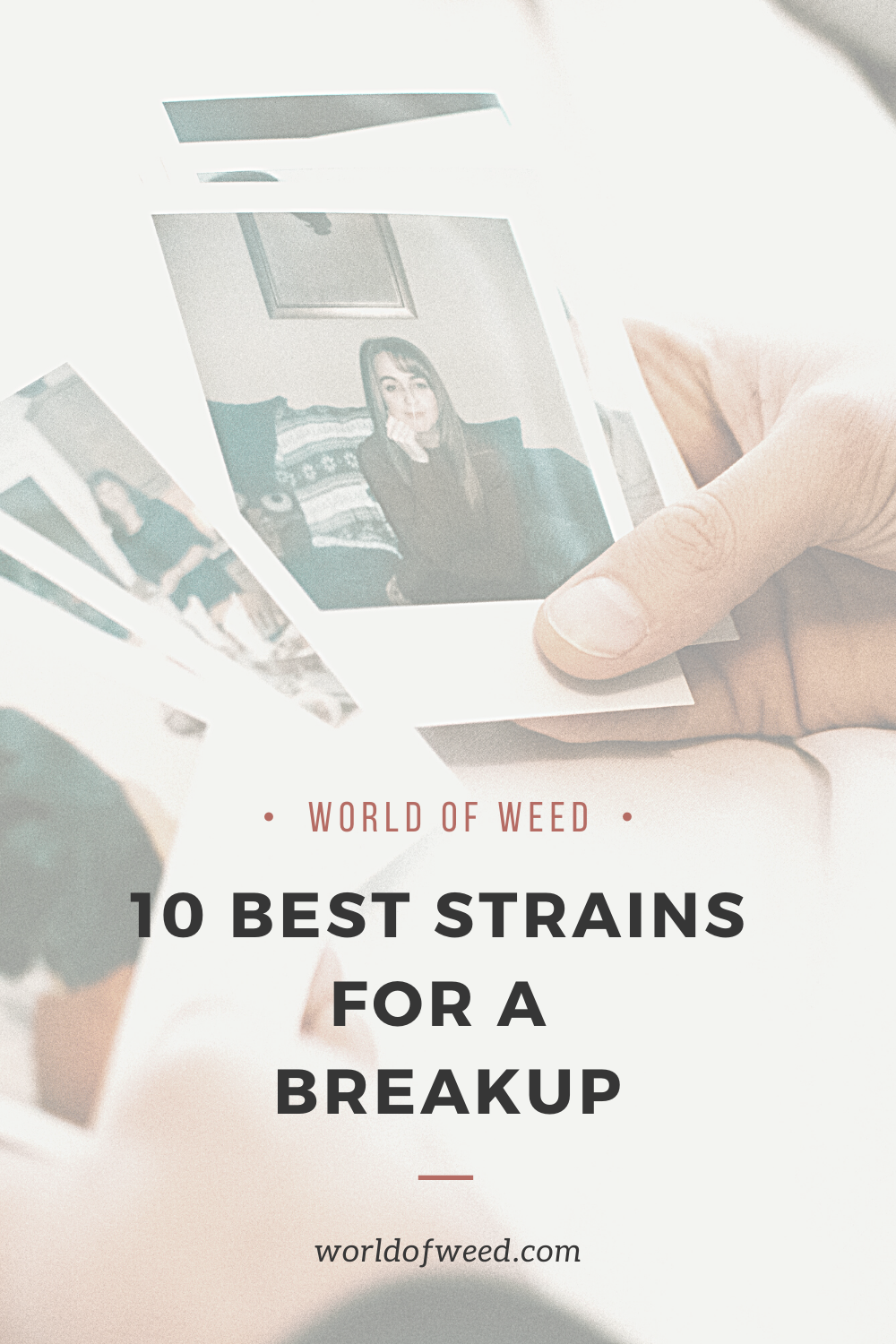 The 10 Best Strains for a Breakup