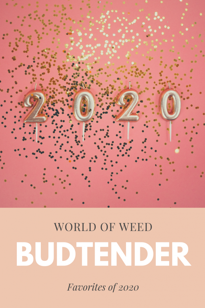 World of Weed Budtender Favorites of 2020