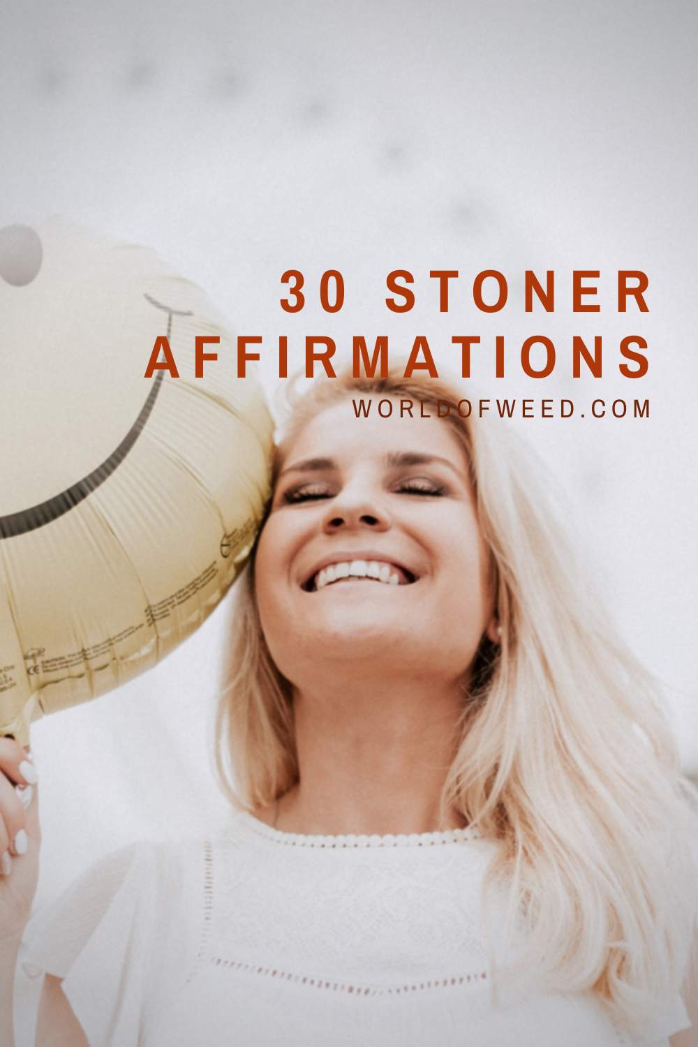 30 Stoner Affirmations for Positivity