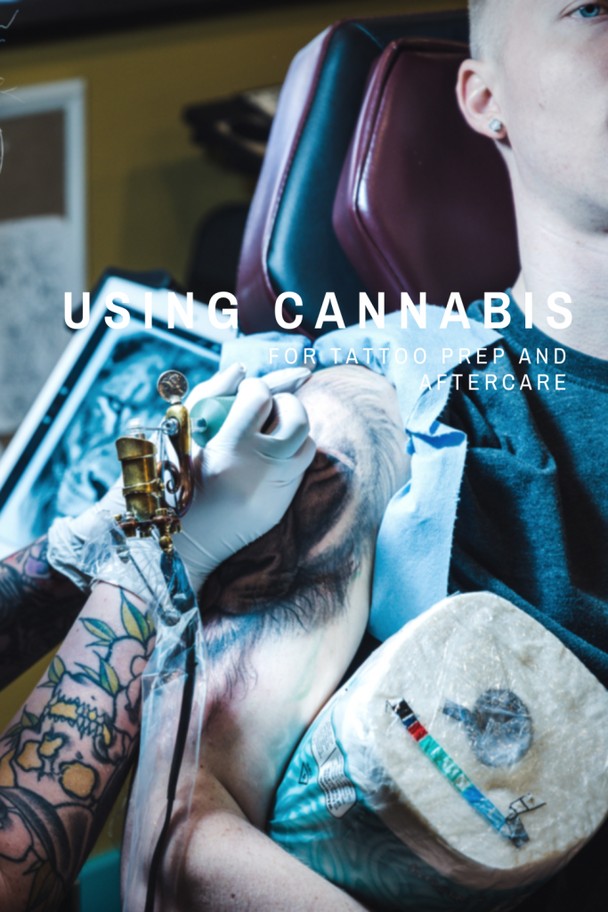 Using cannabis for tattoos, Tacoma dispensary World of Weed