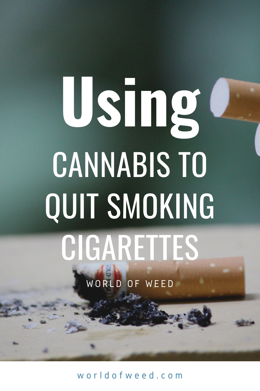 Using Cannabis to Quit Smoking Cigarettes