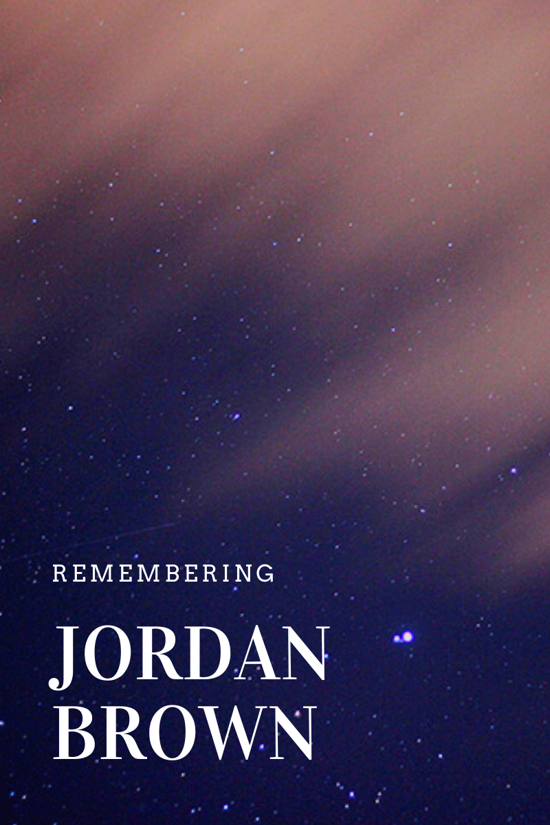 Remembering Jordan Brown